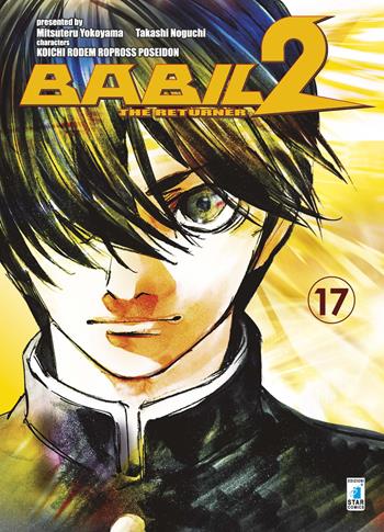 Babil II. The returner. Vol. 17 - Mitsuteru Yokoyama, Takashi Noguchi - Libro Star Comics 2018, Storie di Kappa | Libraccio.it
