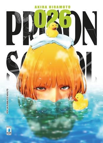 Prison school. Vol. 26 - Akira Hiramoto - Libro Star Comics 2018, Storie di Kappa | Libraccio.it