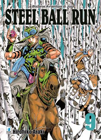 Steel ball run. Le bizzarre avventure di Jojo. Vol. 9 - Hirohiko Araki - Libro Star Comics 2019, Le bizzarre avventure di Jojo | Libraccio.it