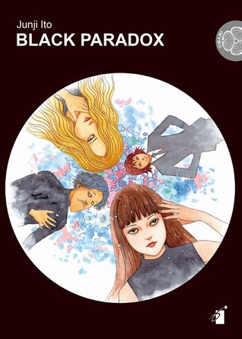 Black paradox - Junji Ito - Libro Star Comics 2019, Umami | Libraccio.it
