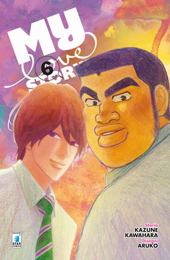 My love story!!. Vol. 6 - Kazune Kawahara - Libro Star Comics 2019, Up | Libraccio.it