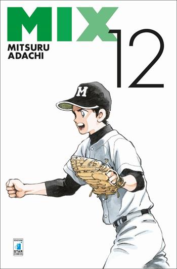 Mix. Vol. 12 - Mitsuru Adachi - Libro Star Comics 2019, Must | Libraccio.it