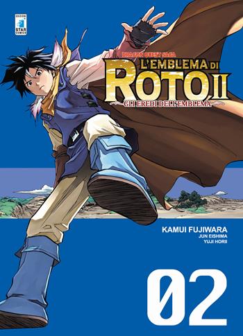 L'emblema di Roto II. Gli eredi dell'emblema. Dragon quest saga. Vol. 2 - Kamui Fujiwara, Takashi Umemura, Yuji Horii - Libro Star Comics 2019 | Libraccio.it