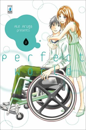 Perfect world. Vol. 2 - Rie Aruga - Libro Star Comics 2019, Amici | Libraccio.it