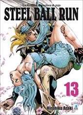 Steel ball run. Le bizzarre avventure di Jojo. Vol. 13