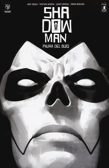 Shadowman. Nuova serie. Vol. 1: Paura del buio - Andy Diggle - Libro Star Comics 2019, Valiant | Libraccio.it