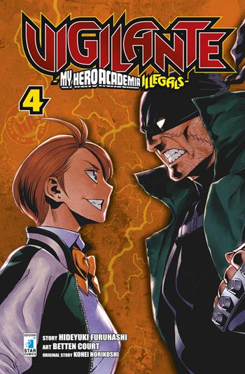 Vigilante. My Hero Academia illegals. Vol. 4 - Kohei Horikoshi, Hideyuki Furuhashi - Libro Star Comics 2019, Kappa extra | Libraccio.it
