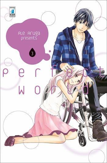 Perfect world. Vol. 3 - Rie Aruga - Libro Star Comics 2019, Amici | Libraccio.it