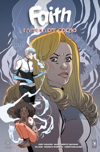 La zona del sogno. Faith - Jody Houser, Marguerite Sauvage - Libro Star Comics 2019, Valiant | Libraccio.it
