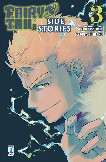 Fairy Tail. Side stories. Vol. 3 - Hiro Mashima - Libro Star Comics 2019, Zero | Libraccio.it
