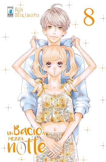 Un bacio a mezzanotte. Vol. 8 - Rin Mikimoto - Libro Star Comics 2019, Amici | Libraccio.it