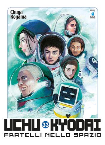 Uchu Kyodai. Fratelli nello spazio. Vol. 33 - Chuya Koyama - Libro Star Comics 2019, Must | Libraccio.it