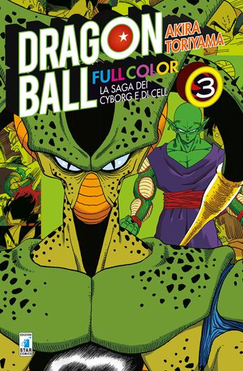 La saga dei cyborg e di Cell. Dragon Ball full color. Vol. 3 - Akira Toriyama - Libro Star Comics 2019 | Libraccio.it