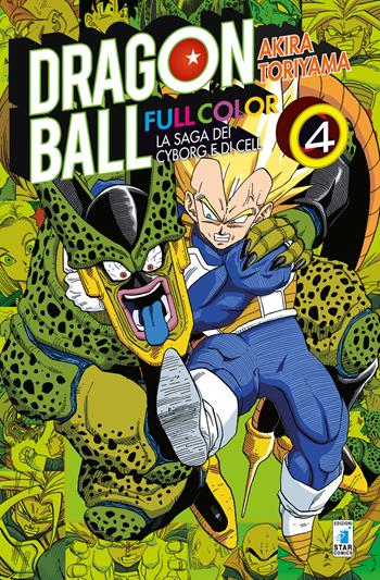 La saga dei cyborg e di Cell. Dragon Ball full color. Vol. 4 - Akira Toriyama - Libro Star Comics 2020 | Libraccio.it