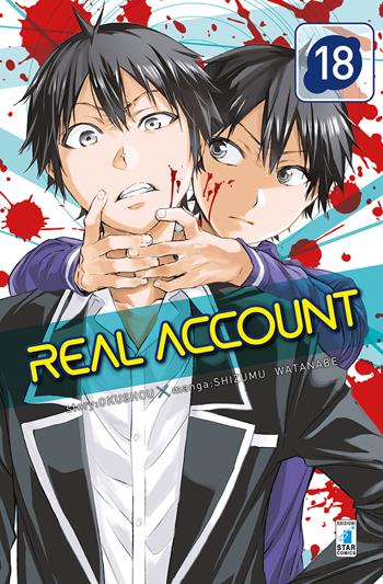 Real account. Vol. 18 - Okushou - Libro Star Comics 2019, Kappa extra | Libraccio.it