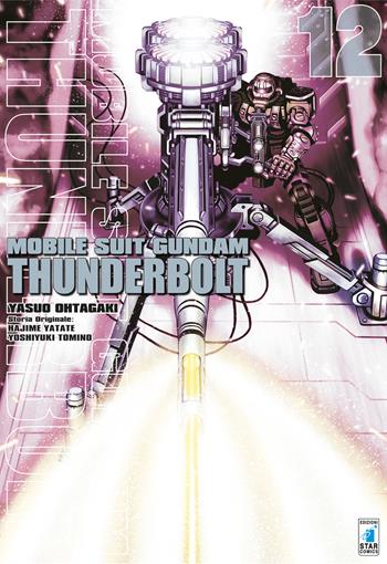 Mobile suit Gundam Thunderbolt. Vol. 12 - Yasuo Ohtagaki, Hajime Yatate, Yoshiyuki Tomino - Libro Star Comics 2020, Gundam universe | Libraccio.it
