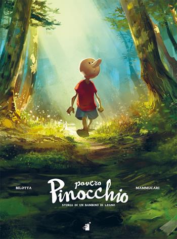 Povero pinocchio. Storia di un bambino di legno - Alessandro Bilotta, Emiliano Mammucari - Libro Star Comics 2019 | Libraccio.it
