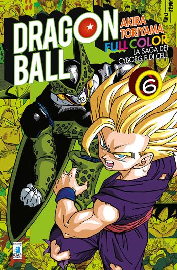 La saga dei cyborg e di Cell. Dragon Ball full color. Vol. 6 - Akira Toriyama - Libro Star Comics 2020 | Libraccio.it