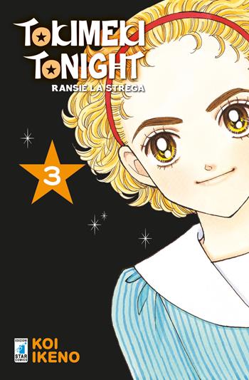 Ransie la strega. Tokimeki tonight. Vol. 3 - Koi Ikeno - Libro Star Comics 2020 | Libraccio.it
