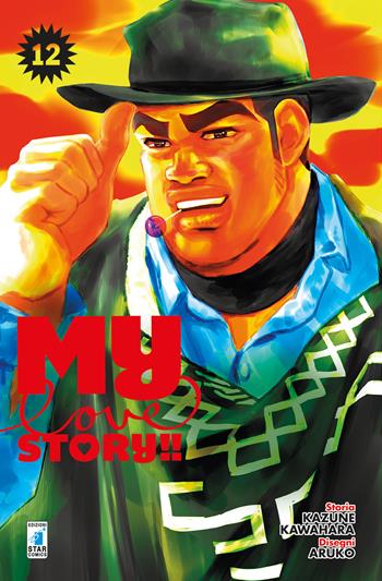 My love story!!. Vol. 12 - Kazune Kawahara - Libro Star Comics 2020, Up | Libraccio.it