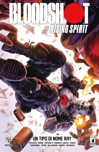Bloodshot rising spirit. Vol. 2: Un tipo di nome Ray - Kevin Grevioux, Eliot Rahal, Lonnie Nadler - Libro Star Comics 2020, Valiant | Libraccio.it