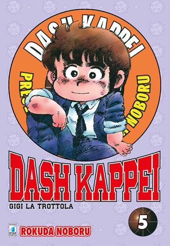 Dash Kappei. Gigi la trottola. Vol. 5 - Rokuda Noboru - Libro Star Comics 2020 | Libraccio.it
