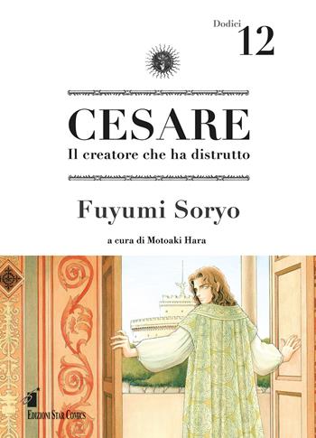 Cesare. Il creatore che ha distrutto. Vol. 12 - Fuyumi Soryo - Libro Star Comics 2020, Storie di Kappa | Libraccio.it