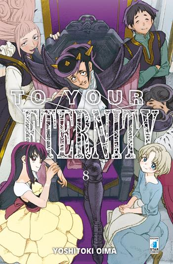 To your eternity. Vol. 8 - Yoshitoki Oima - Libro Star Comics 2020, Starlight | Libraccio.it