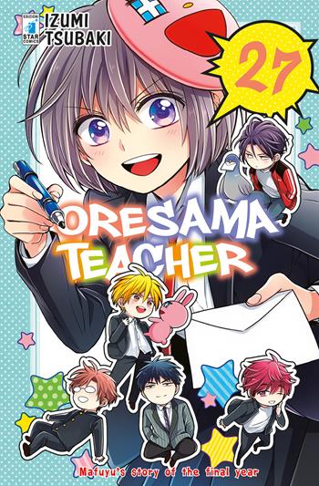 Oresama teacher. Vol. 27 - Izumi Tsubaki - Libro Star Comics 2020, Shot | Libraccio.it