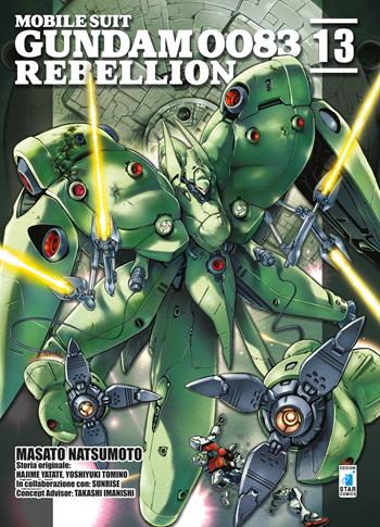 Rebellion. Mobile suit Gundam 0083. Vol. 13 - Masato Natsumoto, Hajime Yatate, Yoshiyuki Tomino - Libro Star Comics 2020, Gundam universe | Libraccio.it