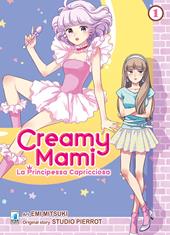 Creamy mami. La principessa capricciosa. Vol. 1