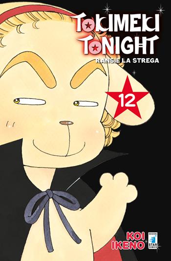 Ransie la strega. Tokimeki tonight. Vol. 12 - Koi Ikeno - Libro Star Comics 2021 | Libraccio.it