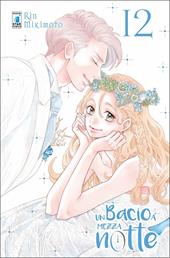 Un bacio a mezzanotte. Vol. 12