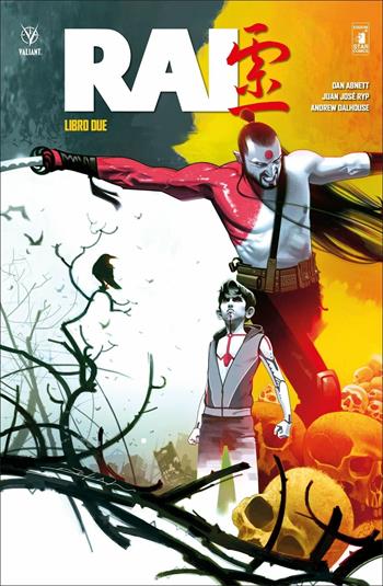 Rai. Vol. 2 - Dan Abnett - Libro Star Comics 2021, Valiant | Libraccio.it