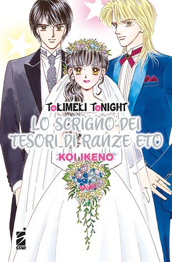 Lo scrigno dei tesori di Ranze Eto. Tokimeki tonight - Koi Ikeno - Libro Star Comics 2021 | Libraccio.it