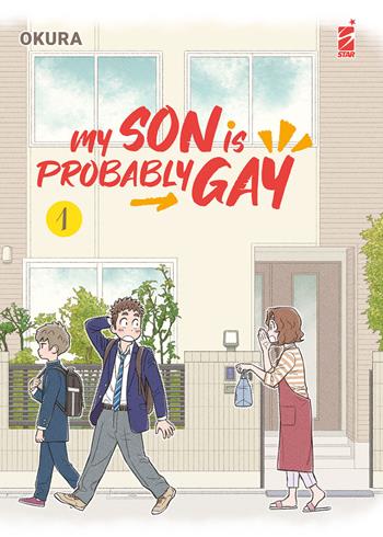 My son is probably gay. Vol. 1 - Okura - Libro Star Comics 2021, Wasabi | Libraccio.it