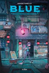 Blue nella terra dei sogni. Vol. 2: Benvenuta a Sad City