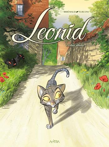 Leonid, avventure di un gatto. Vol. 1: I due albini - Frédéric Brrémaud - Libro Star Comics 2021, Star lollipop | Libraccio.it
