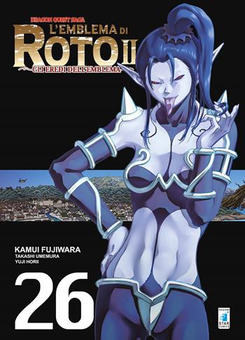 L'emblema di Roto II. Gli eredi dell'emblema. Dragon quest saga. Vol. 26 - Kamui Fujiwara, Takashi Umemura, Yuji Horii - Libro Star Comics 2021 | Libraccio.it