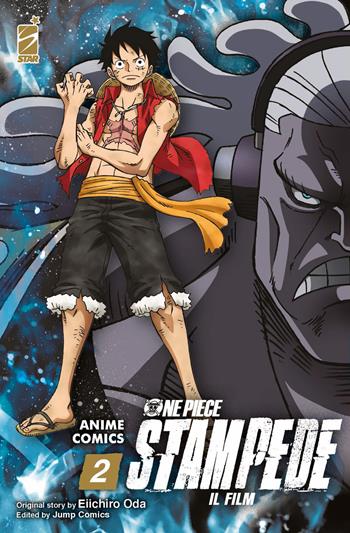 One piece Stampede. Il film. Anime comics. Vol. 2 - Eiichiro Oda - Libro Star Comics 2021 | Libraccio.it