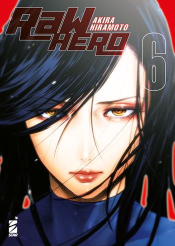 RaW Hero. Vol. 6 - Akira Hiramoto - Libro Star Comics 2021, Storie di Kappa | Libraccio.it