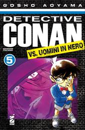Detective Conan vs uomini in nero. Vol. 5