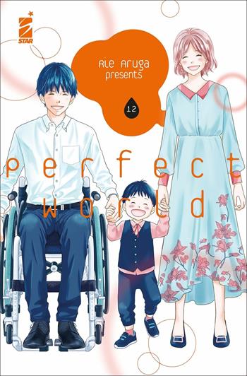 Perfect world. Vol. 12 - Rie Aruga - Libro Star Comics 2021, Amici | Libraccio.it
