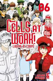 Cells at work! Lavori in corpo. Vol. 6