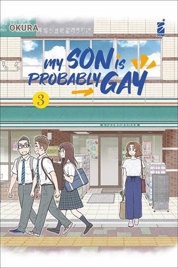 My son is probably gay. Vol. 3 - Okura - Libro Star Comics 2021, Wasabi | Libraccio.it