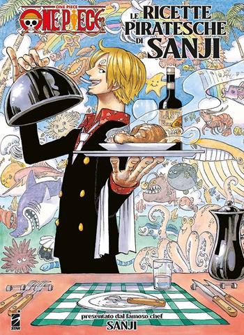 One piece. Le ricette piratesche di Sanji  - Libro Star Comics 2021 | Libraccio.it