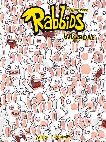 Rabbids. Vol. 2: Invasione - Thitaume - Libro Star Comics 2021 | Libraccio.it