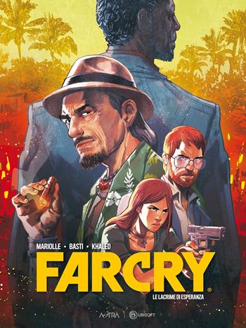 Le lacrime di Esperanza. Far Cry - Mathieu Mariolle, Basti Salaheddine, Khaled Afif - Libro Star Comics 2022, Ubisoft | Libraccio.it