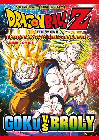 Il super saiyan della leggenda. Dragon Ball Z the movie. Anime comics - Akira Toriyama - Libro Star Comics 2022 | Libraccio.it