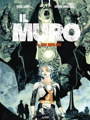 Il muro. Vol. 3: Homo homini spes - Antoine Charreyron, Mario Alberti - Libro Star Comics 2021, Star Comics presenta extra | Libraccio.it